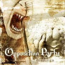 Opposition Party : Zombified